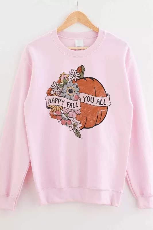 HAPPY FALL YOU ALL GRAPHIC SWEATSHIRT